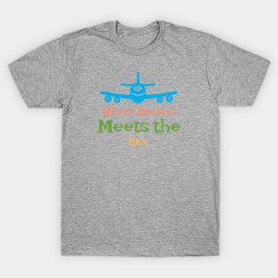 Where Dreams Meets The Sky T-Shirt